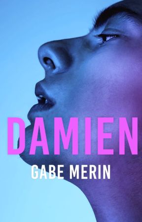 DAMIEN [#2] ✔️ by GabeMerin