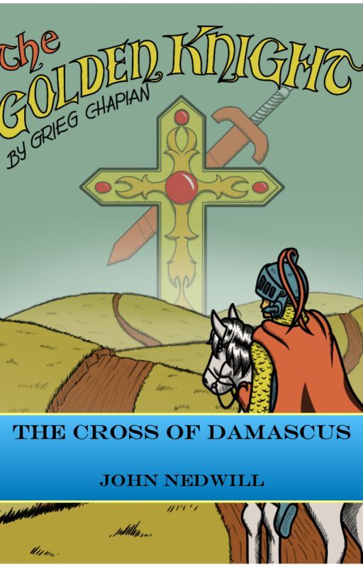 The Cross of Damascus by johnnedwill