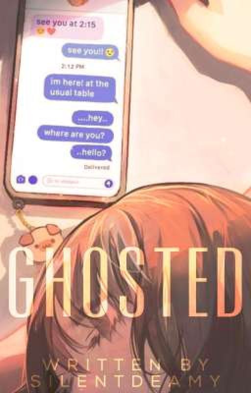 GHOSTED by silentdeamy