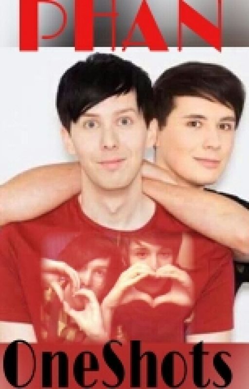 PHAN ONE SHOTS :) by phanatic_bandgirl