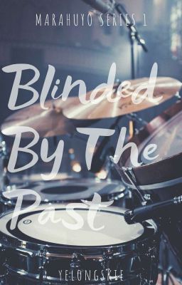 Blinded By The Past (Marahuyo Series 1) cover