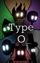 Type O_ [Discontinued] by Some_Zesty_Cookies