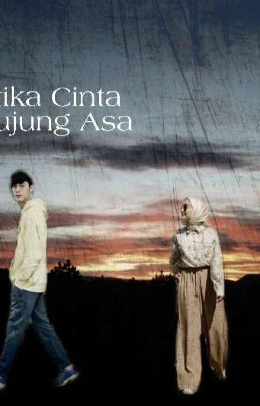 Ketika Cinta Berujung Asa by Anilawlandari