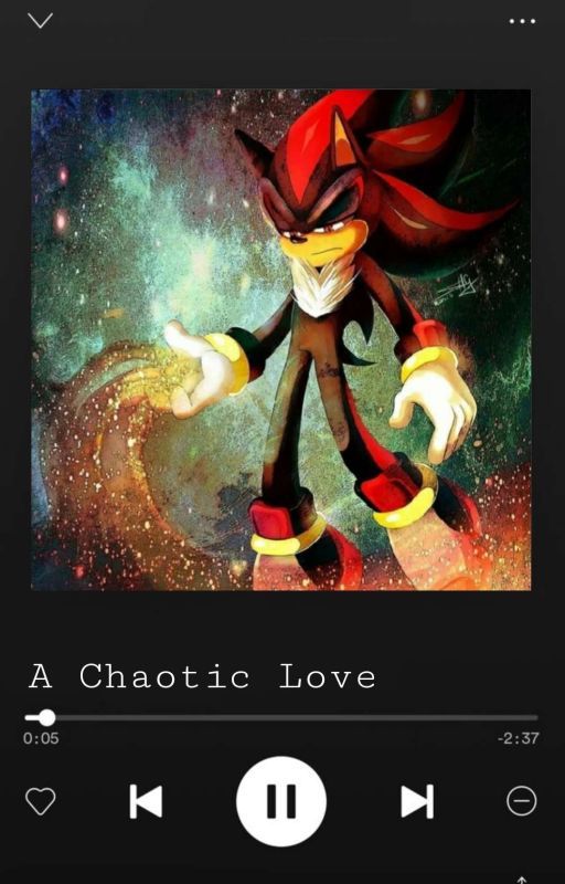 A Chaotic Love | Shadow x reader | [Completed?] by Iam_a_Clod