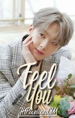 Feel You (Astro Sanha X Reader) [COMPLETED] cover