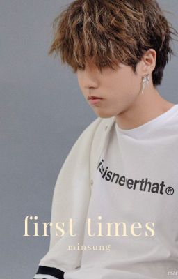 first times | minsung ✓ cover