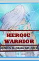 Heroic Warrior(BnhaXReader!!Aot Soldier) by Xythe_Phantasma