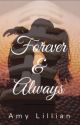 Forever And Always by AmyLillian22