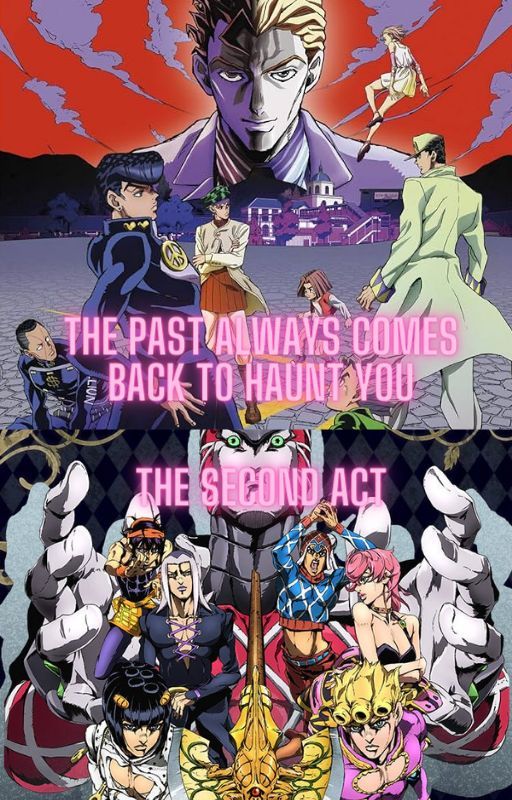 The Past Always Comes Back to Haunt You: The Second Act by FaithStarwalker