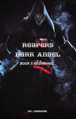 Reapers Dark Angel||BOOK 1||Beginning... cover