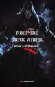 Reapers Dark Angel||BOOK 1||Beginning... by Zoroarkstar