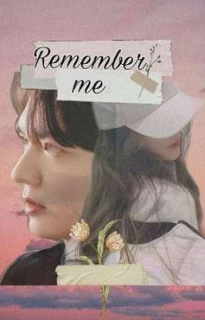 REMEMBER ME by Gadis_Buku