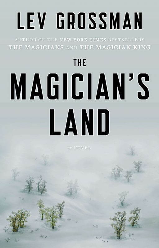 Book 3: The Magician's Land by levgrossman