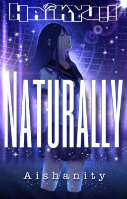 Naturally : A Haikyuu Fanfic cover