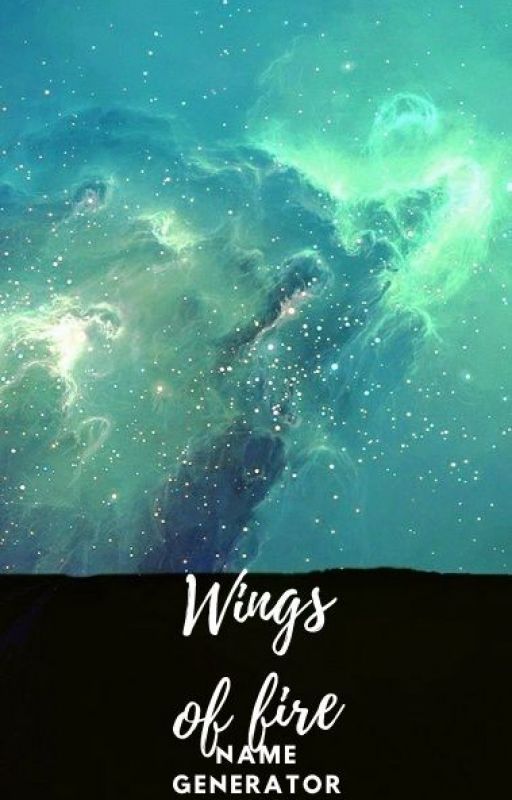 Stars - Wings of fire name generator by starryskys_15