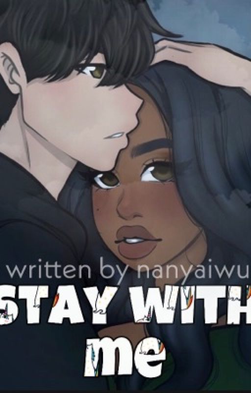 Stay With Me. by NanyaIwu