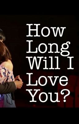 How Long Will I Love You? cover