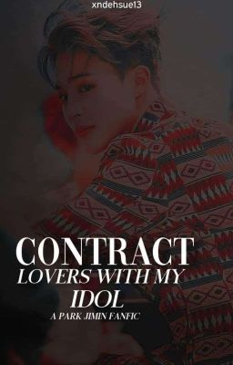 Contract Lovers With My Idol || P.JM FF✓ cover