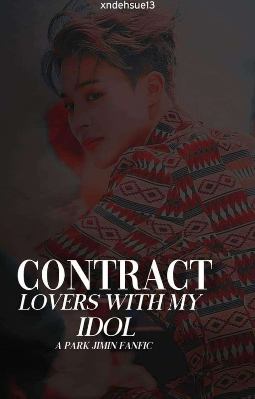 Contract Lovers With My Idol || P.JM FF✓ by xndehsue13