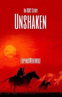 Unshaken: An RDR2 Story cover