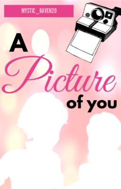 A Picture of You [An Adrienette Story] by Mystic_Raven20