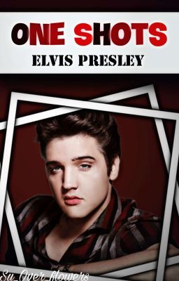 One Shots ϟ Elvis Presley  cover