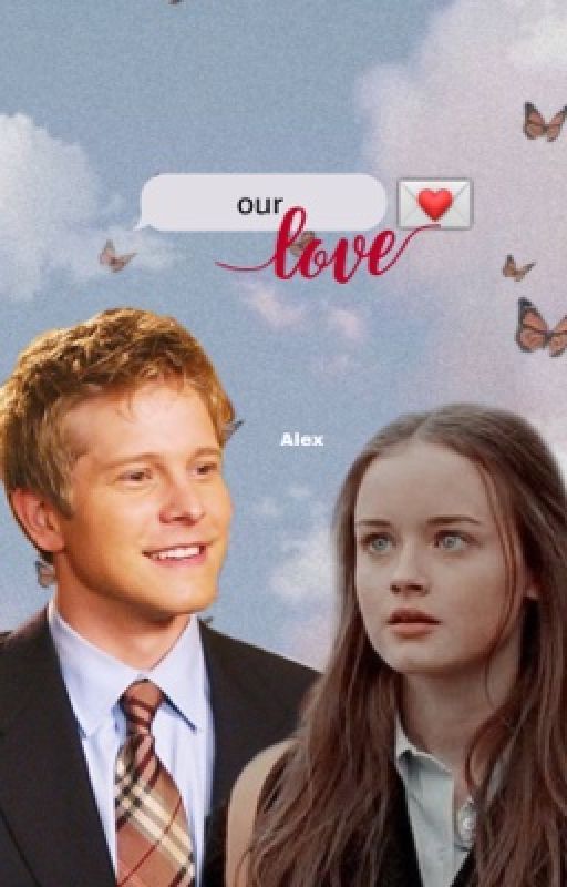 Our Love (Rory and Logan) by babyunicorn_2005