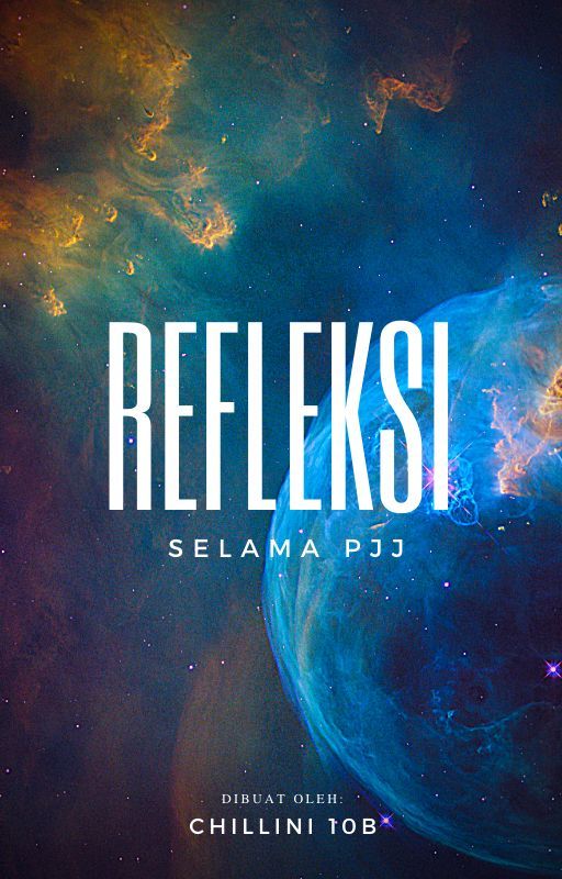 Refleksi selama PJJ by Chillini