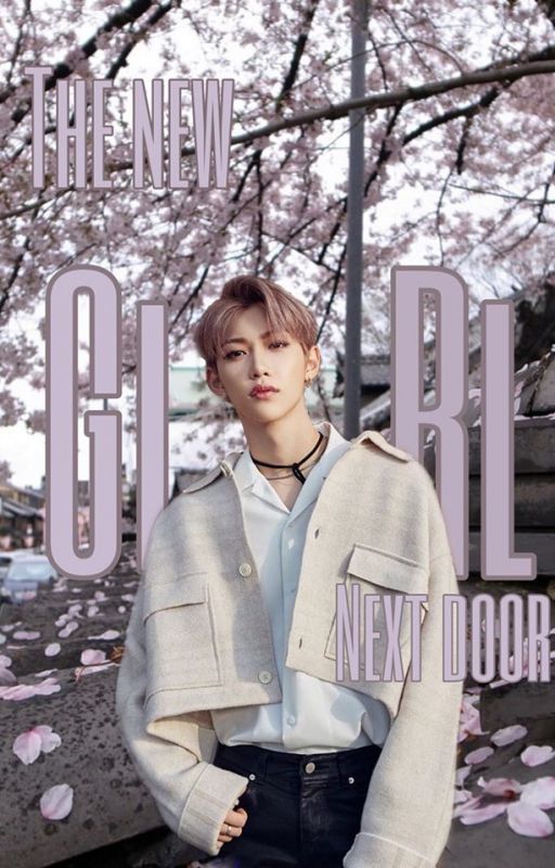 The New Girl Next Door | Lee Felix | by stayyystraykids