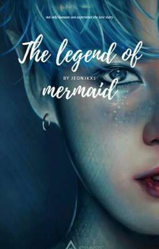 The Legend of Mermaid  by jeonjkx1