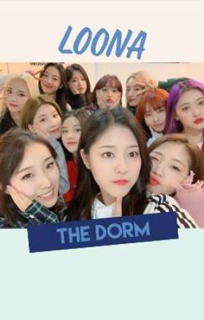 LOONA THE DORM (Scenarios) by yoko_win