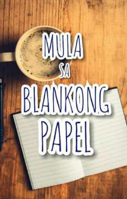 Mula Sa Blankong Papel by ccaammiillllee_