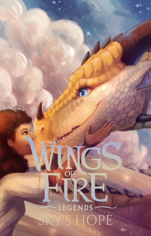 Sky's Hope: A Wings of Fire Legends: Dragonslayer Fanfiction by Woshies