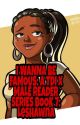 I Wanna Be Famous: A Total Drama Island X Male Reader Series Book 7: Leshawna  by LRDiazz