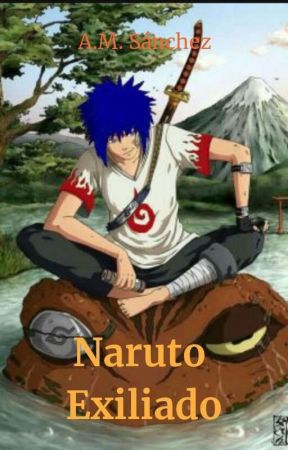 NARUTO exiliado. by yamil002