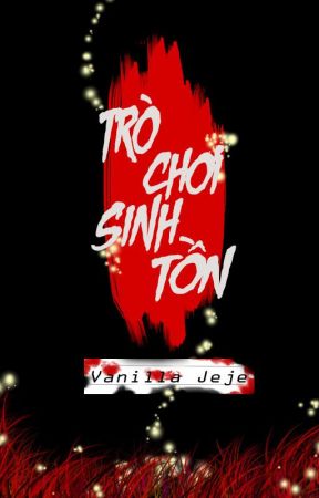 [Tình trai] Trò chơi sinh tồn by VanillaJeje