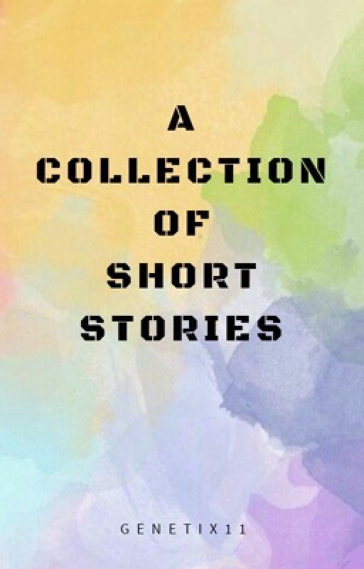 Short Stories by Genetix11