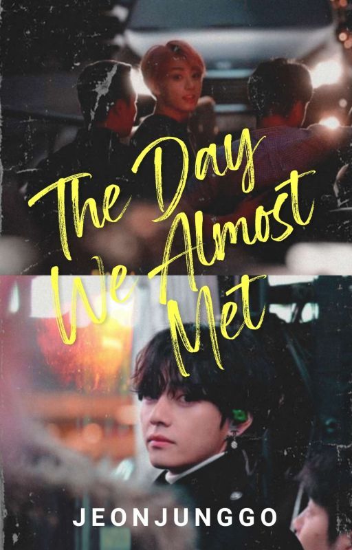 The Day We Almost Met | taekook by jeonjunggo