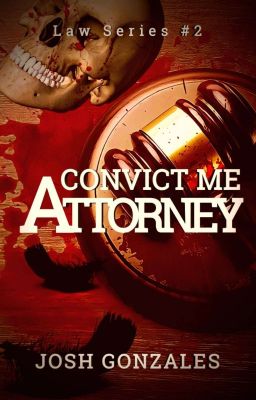 "Convict Me, Attorney." (Law Series #2) cover