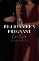 The Billionaire's Pregnant Ex Wife | ✔️ by kxshintia