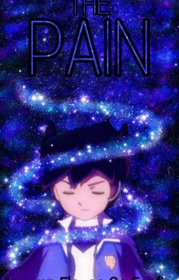 THE PAIN - Inazuma Eleven Go Fanfic cover