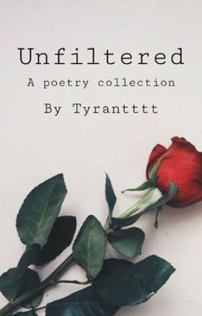 unfiltered by Tyrantttt