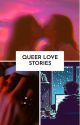 Queer Love Stories by Pheonix_1995