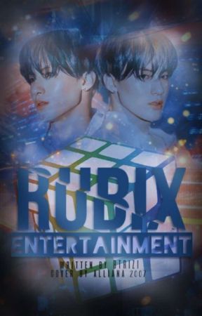 Rubix Entertainment || ApplyFic || DISCONTINUED by BTRIZI