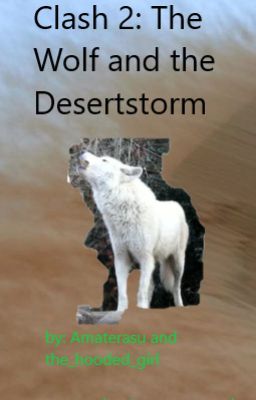 Clash 2: The Wolf and the Desertstorm - a collab with Amaterasu cover