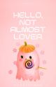 Hello, Not Almost Lover (Hello, #1) by purpleyhan