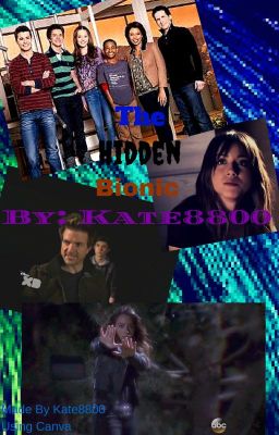 The Hidden Bionic (~Lab Rats FF: Season 1~) -COMPLETED- cover