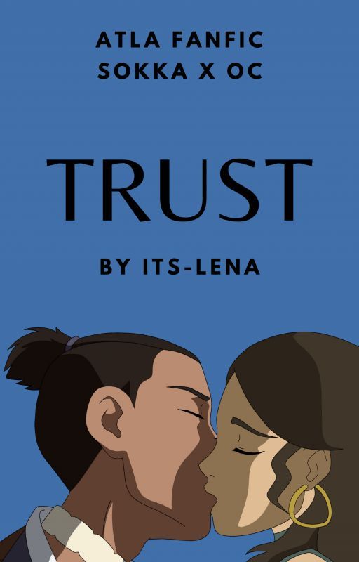 TRUST // ATLA // Sokka x OC by its-lena