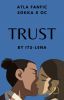 TRUST // ATLA // Sokka x OC