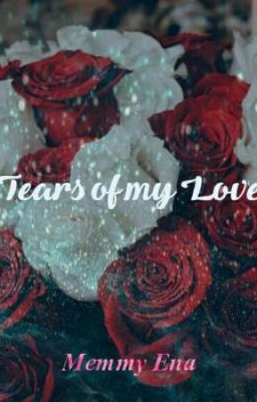 Tears of my Love by memmyEna